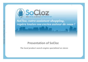 Presentation of SoCloz  The local product search engine specialized on stores  1  Agenda