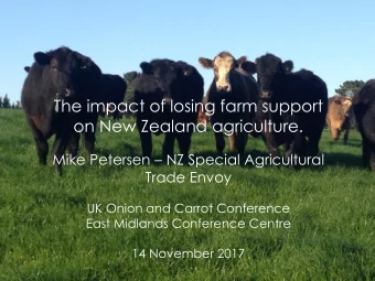 The impact of losing farm support  on New Zealand agriculture. Mike Petersen  NZ Special