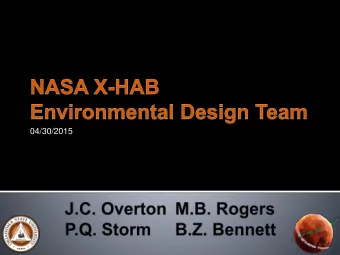 04/30/2015  X-Hab Team Structure  Mission and Problem Statement  Design Concepts