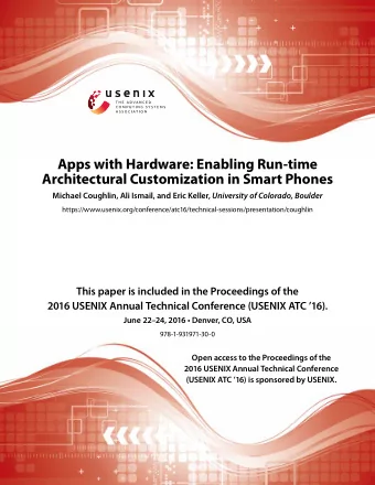 Apps with Hardware: Enabling Run-time  Architectural Customization in Smart Phones Michael