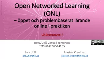 Op  Open Ne  Netw  tworked  ed Le  Learn  rning  (O  (ONL  NL)  )   p  ppet och  och prob