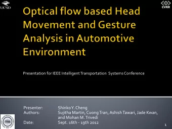 Presenter:  Shinko Y. Cheng  Authors:  Sujitha Martin, Cuong Tran, Ashish Tawari, Jade Kwan,  and