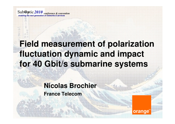 field measurement of polarization fluctuation dynamic and