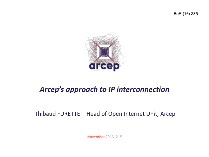 arcep s approach to ip interconnection