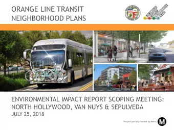 ORANGE LINE TRANSIT  NEIGHBORHOOD PLANS  Photo: Mission Meridian(Moule &amp; Polyzoides)