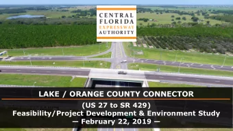 LAKE / ORANGE COUNTY CONNECTOR  (US 27 to SR 429)  Feasibility/Project Development &amp;