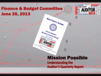 Understanding the  Auditors Quarterly Report  For reporting purposes, the General Fund and  six
