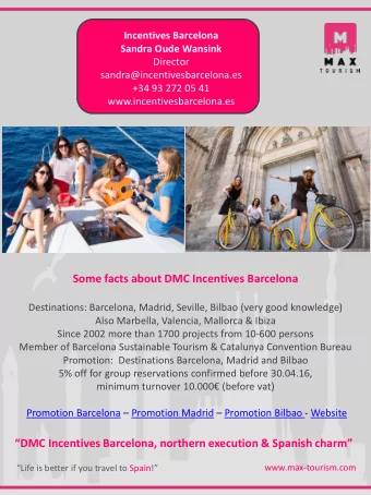 Some facts about DMC Incentives Barcelona  Destinations: Barcelona, Madrid, Seville, Bilbao (very