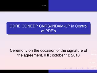 GDRE CONEDP CNRS-INDAM-UP in Control  of PDEs  Ceremony on the occasion of the signature of  the