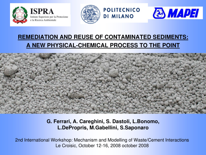 remediation and reuse of contaminated sediments a new