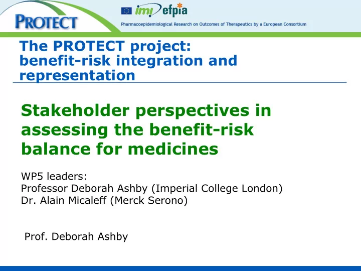 stakeholder perspectives in assessing the benefit risk