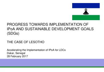 PROGRESS TOWARDS IMPLEMENTATION OF  IPoA AND SUSTAINABLE DEVELOPMENT GOALS  (SDGs)  THE CASE OF