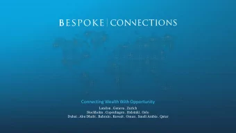 Connecting Wealth With Opportunity  London . Geneva . Zurich  Stockholm . Copenhagen . Helsinki .