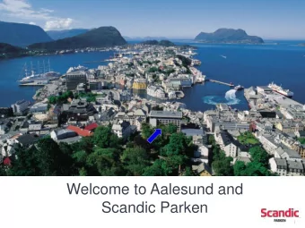 Welcome to Aalesund and  Scandic Parken  Location  Situated in the centre of Aalesund by the