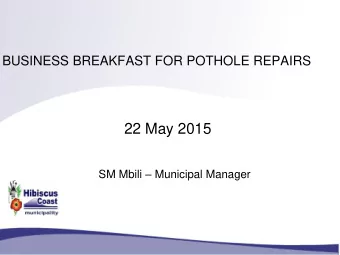 22 May 2015 SM Mbili  Municipal Manager  Contents  1. PURPOSE  2. ECONOMIC DEVELOPMENT  3. HCM
