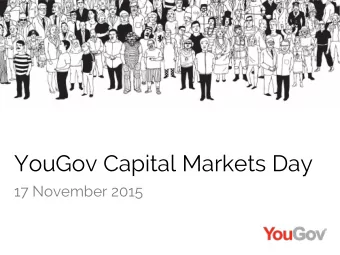 YouGov Capital Markets Day  17 November 2015  Agenda  3.00pm Welcome and Overview  Stephan
