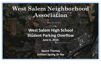 West Salem Neighborhood Association  West Salem High School  Student Parking Overflow  June 6, 2016