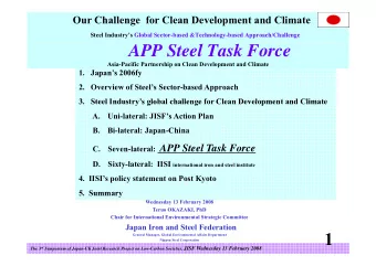 APP Steel Task Force  Asia-Pacific Partnership on Clean Development and Climate  1  1. Japan s