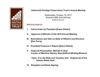 Dartmouth Heritage Preservation Trusts Annual Meeting  Wednesday, October 18, 2017  Russells
