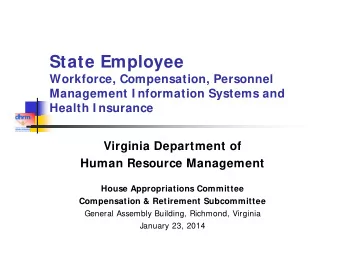 State Employee  Workforce, Compensation, Personnel  Management I nformation Systems and  Health I