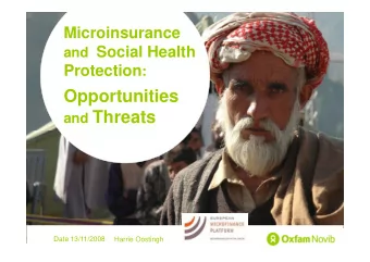 Opportunities  Opportunities and Threats  Date 13/11/2008  Harrie Oostingh  Rationale for Health