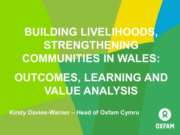 building livelihoods strengthening communities in wales