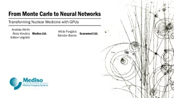 From Monte Carlo to Neural Networks  Transforming Nuclear Medicine with GPUs  Andrs Wirth  Attila