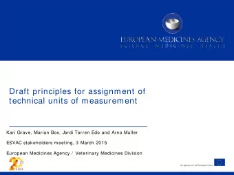 Draft principles for assignment of  technical units of measurement  Kari Grave, Marian Bos, Jordi