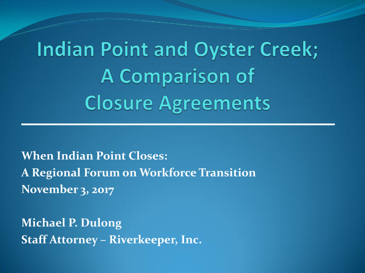 when indian point closes a regional forum on workforce