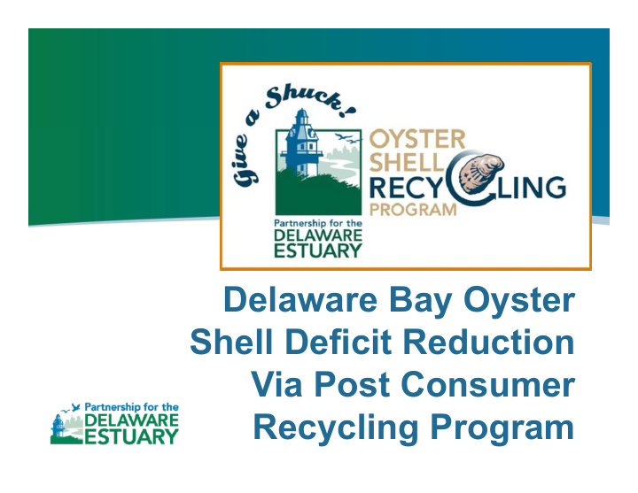 delaware bay oyster shell deficit reduction via post