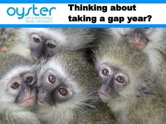 takin  taking a ga  g a gap y  p year?  ear?  A bit about me  Born in Kenya  9 month Gap