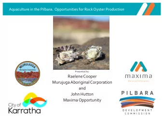 Raelene Cooper  Murujuga Aboriginal Corporation  and  John Hutton  Maxima Opportunity  Aquaculture