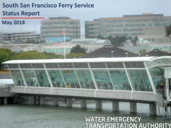 South San Francisco Ferry Service  Status Report  May 2018  Average Daily Ridership, South San