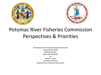 Perspectives &amp; Priorities  Presented to the Chesapeake Bay Commission  November 8, 2018