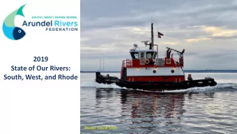 2019  State of Our Rivers:  South, West, and Rhode  Photo: David Sites  Arundel Rivers on the Half