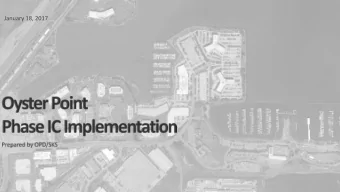 January 18, 2017  1. Phase IC Overview  2. Budget and Cost Escalation  3. Construction Phasing Plan