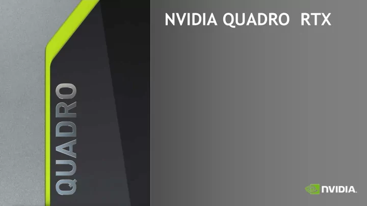 nvidia quadro rtx nvidia turing gpu