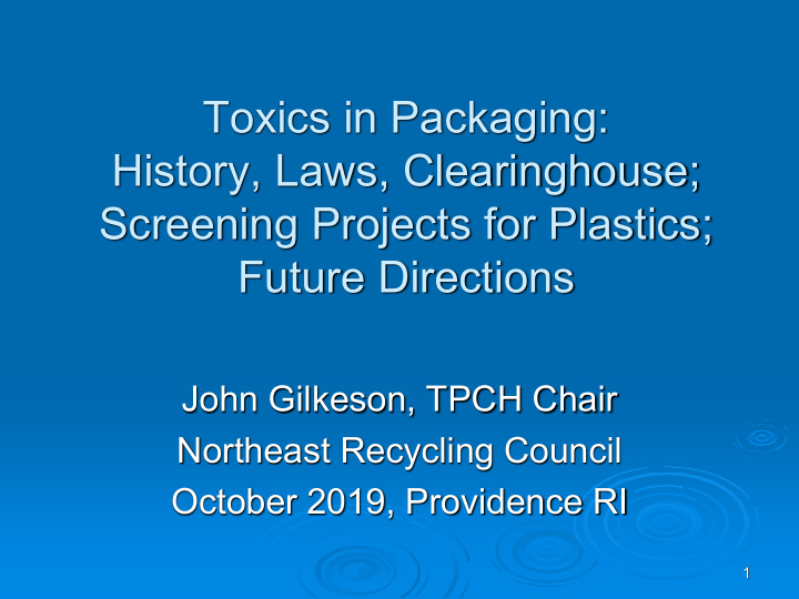 toxics in packaging history laws clearinghouse screening