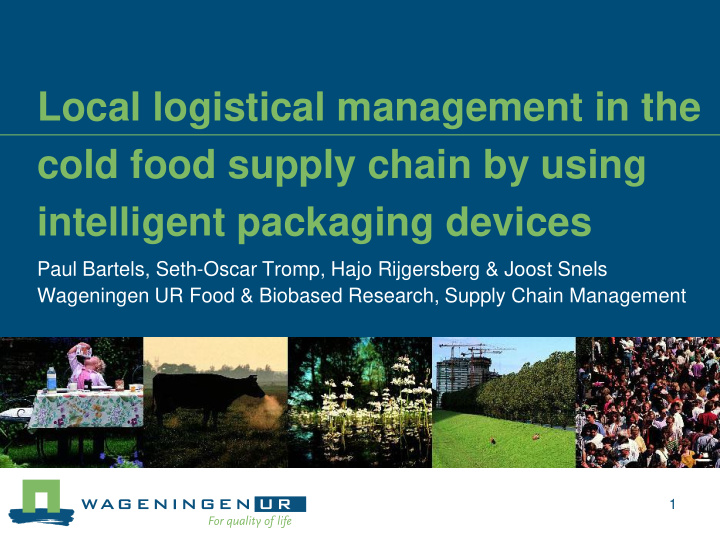 local logistical management in the cold food supply chain
