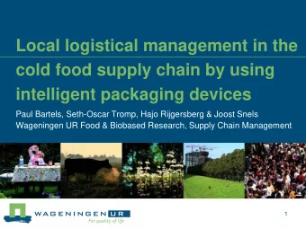 Local logistical management in the  cold food supply chain by using  intelligent packaging devices