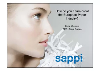 How do you future-proof  How do you future-proof  the European Paper  Industry?  Industry?  Berry