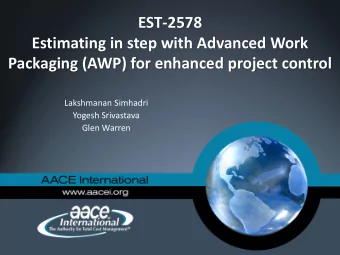 EST-2578  Estimating in step with Advanced Work  Packaging (AWP) for enhanced project control