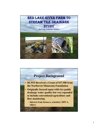 RED LAKE RIVER FARM TO  RED LAKE RIVER FARM TO  STREAM TILE DRAINAGE  STREAM TILE DRAINAGE  STUDY