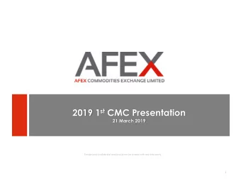 2019 1 st CMC Presentation  21 March 2019  Private and confidential and should not be shared with