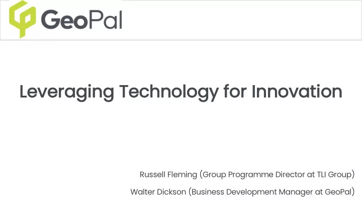 le leveraging technology for innovation