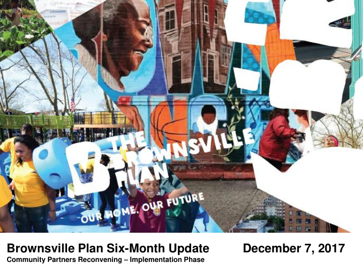 brownsville plan six month update december 7 2017