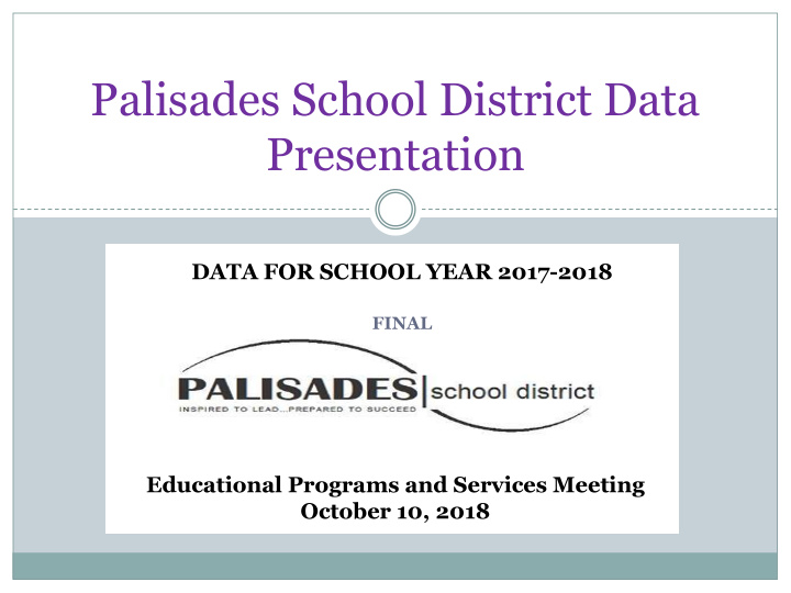 palisades school district data presentation