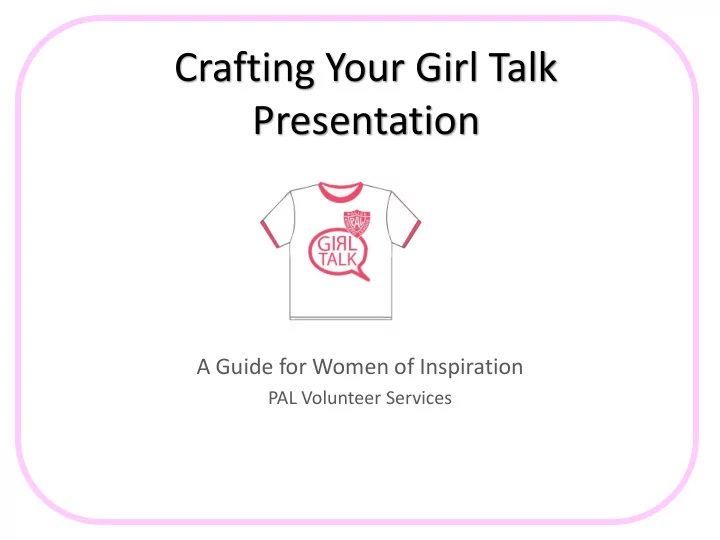 crafting your girl talk presentation