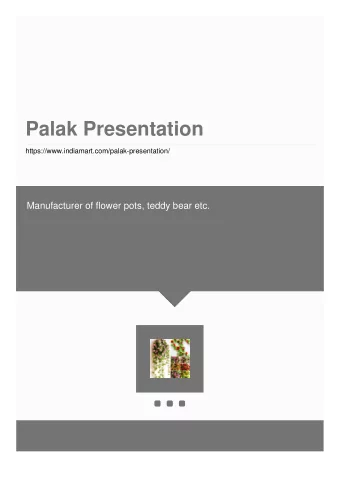 Palak Presentation  https://www.indiamart.com/palak-presentation/  Manufacturer of flower pots,