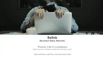 Relink Reconect . Relax. Reinvent.  Theme: Life In Lockdown  What if we are in a lockdown situation